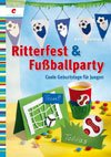 Ritterfest & Fussballparty