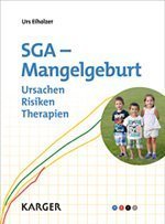 SGA - Mangelgeburt: Ursachen, Risiken, Therapie