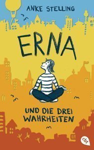 Cover des Buches «Erna und die drei Wahrheiten» von Anke Stelling