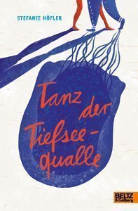 Cover des Buches «Tanz der Tiefseequalle» von Stefanie Höfler