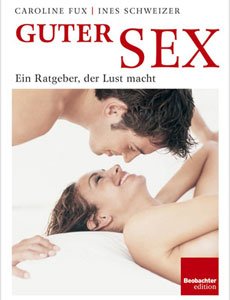 Le bon sexe - Un guide qui donne envie de le faire