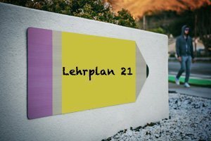Lehrplan 21 – wie sich der Unterricht in der Schweiz verändert